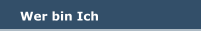Wer bin Ich